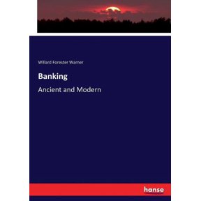 Banking: Ancient and Modern, (Paperback)