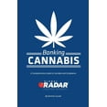 thumbnail image 1 of Banking Cannabis: A Comprehensive Guide to Cannabis and Compliance (Paperback) by Dominic Suszek, 1 of 1