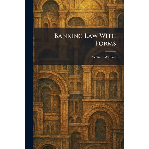 Banking Law With Forms, (Paperback)