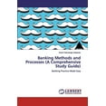 thumbnail image 1 of Banking Methods and Processes (A Comprehensive Study Guide) (Paperback), 1 of 1