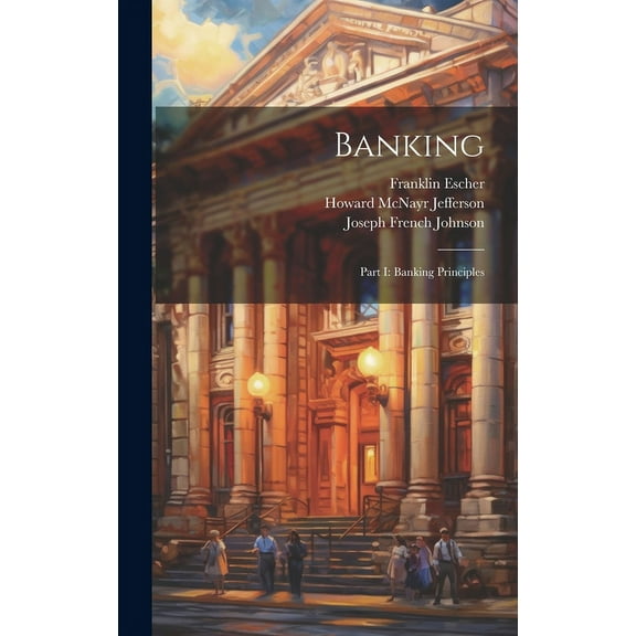 Banking : Part I: Banking Principles (Hardcover)