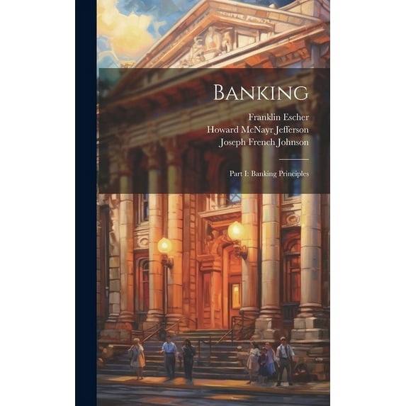 Banking : Part I: Banking Principles (Hardcover)