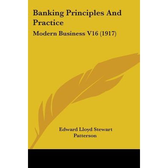 Banking Principles and Practice: Modern Business V16 (1917) Paperback