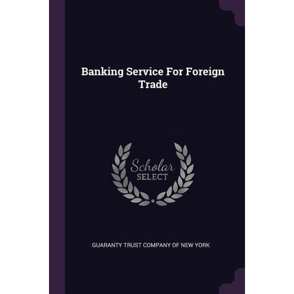 Banking Service For Foreign Trade (Paperback)