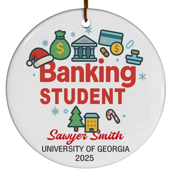 Banking Student Ornament, Christmas Ornament 2025, Personalized Gift for Banking Student with School Name Year, Class of 2025 Keepsake for Him or Her