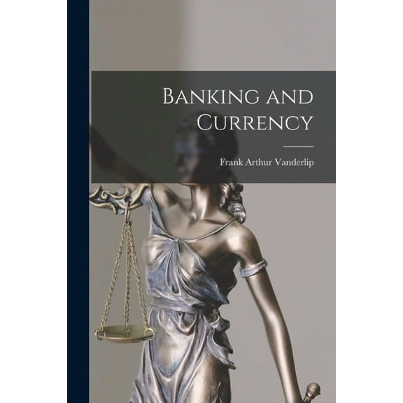 Banking and Currency, (Paperback)