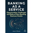 thumbnail image 1 of Banking as a Service: Opportunities, Challenges, and Risks of New Banking Business Models, (Paperback), 1 of 1