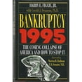 thumbnail image 1 of Pre-Owned Bankruptcy 1995: The Coming Collapse of America and How to Stop It, 9780316282055, 0316282057, Hardcover, First Edition edition, 1 of 1