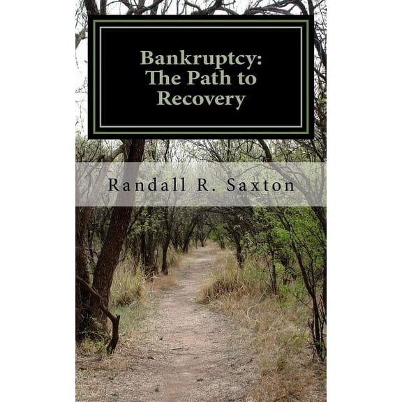 Bankruptcy: The Path to Recovery (Paperback)