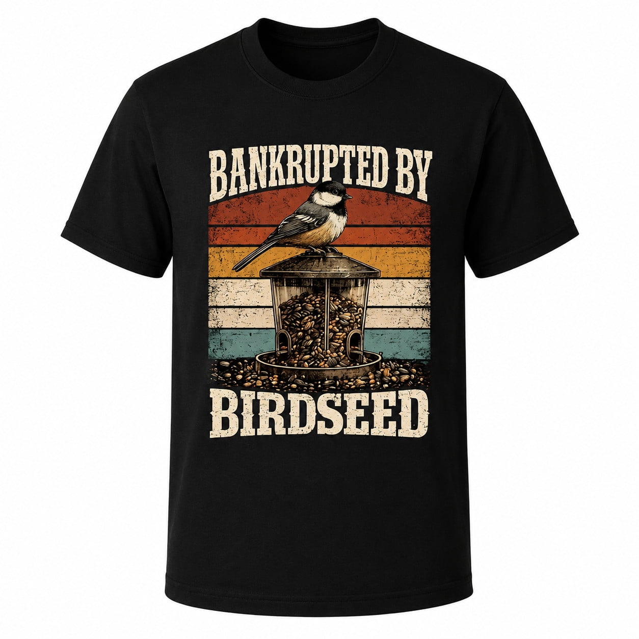 Bankrupted By Birdseed Funny Bird Lover Graphic Tee Backyard Bird ...