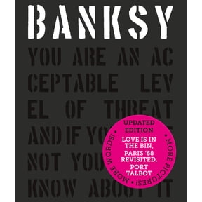 Banksy You Are an Acceptable Level of Threat and If You Were Not You Would Know about It, (Hardcover)