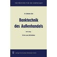thumbnail image 1 of Banktechnik des Aussenhandels: Unter BerÃ¼cksichtigung d. Einheitlichen Richtlinien und GebrÃ¤uche fÃ¼r Dokumenten-Akkredit, (Paperback), 1 of 1