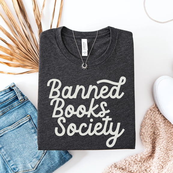 Banned Books Society Tee, Bookish Tee-Shirt, Book Lover Gift, Giftful Bookworm Shirt, Read