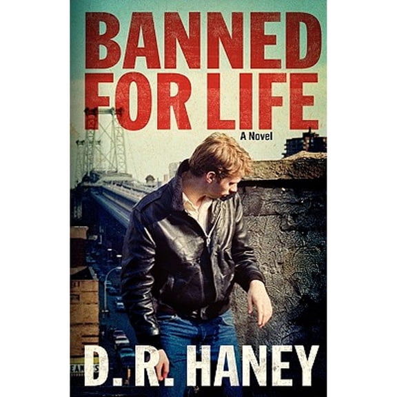 Banned for Life (Paperback) by Duke Haney