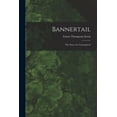 thumbnail image 1 of Bannertail: The Story of a Graysquirrel, 1 of 1