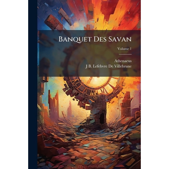 Banquet Des Savan; Volume 1 (Paperback)