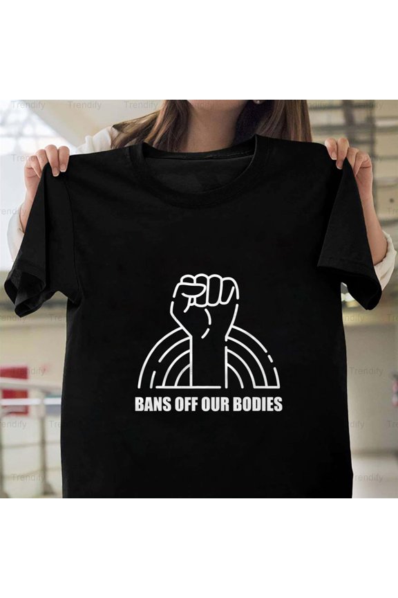 Bans Off Our Bodies Pro-Choice Feminist My Body My Choice Unisex T-Shirt, up to size 5XL