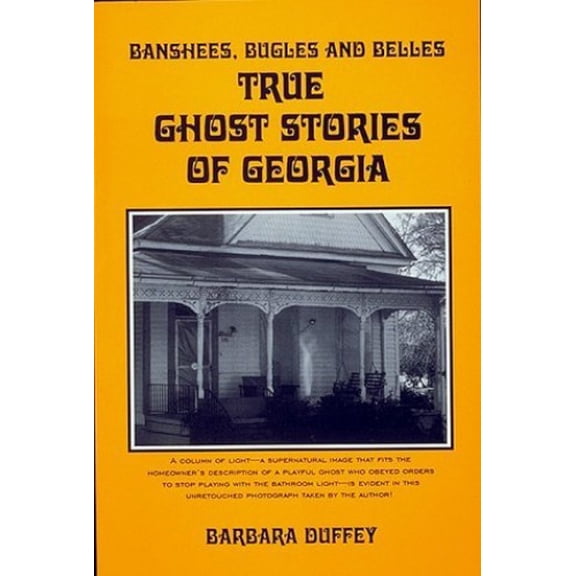 Pre-Owned Banshees, Bugles and Belles: True Ghost Stories of Georgia (Paperback) 1883522080 9781883522087