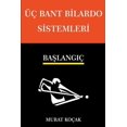 thumbnail image 1 of Üç Bant Bilardo Sistemleri: Üç Bant Bilardo Sistemleri - Başlangıç (Series #1) (Paperback), 1 of 1