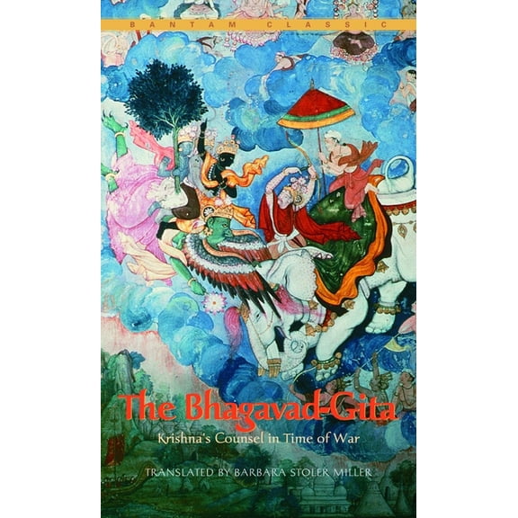 Bantam Classics The Bhagavad-Gita: Krishna's Counsel in Time of War, (Paperback)