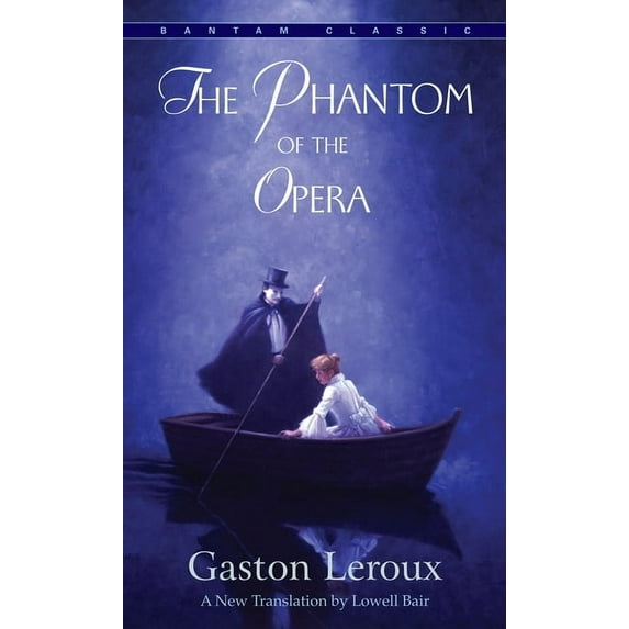 Bantam Classics The Phantom of the Opera, (Paperback)