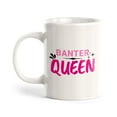 thumbnail image 1 of Banter Queen 11oz Ceramic Coffee Mug | Cute Funny Cups, 1 of 6