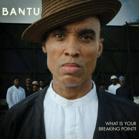 Bantu - What Is Your Breaking Point? - Music & Performance - Vinyl