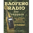 thumbnail image 1 of Baofeng Radio for Preppers: The Ultimate Survival Communication Guide for Unpredictable Times (Paperback), 1 of 1