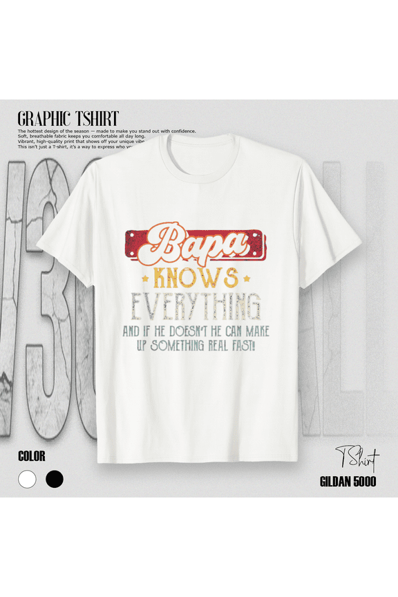 Bapa Knows Everything Funny Bapa Fathers Day from Grandson Unisex T-Shirt, S-5XL