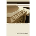 thumbnail image 1 of Baptism: Its Purpose, Practice, and Power  Paperback  1608999483 9781608999484 Michael Green, 1 of 1