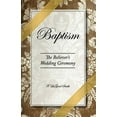 thumbnail image 1 of Baptism - The Believer's Wedding Ceremony (Paperback), 1 of 1