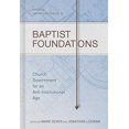 thumbnail image 1 of Pre-Owned Baptist Foundations: Church Government for an Anti-Institutional Age (Hardcover) 1433681048 9781433681042, 1 of 1