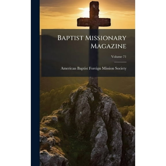 Baptist Missionary Magazine, (Hardcover)