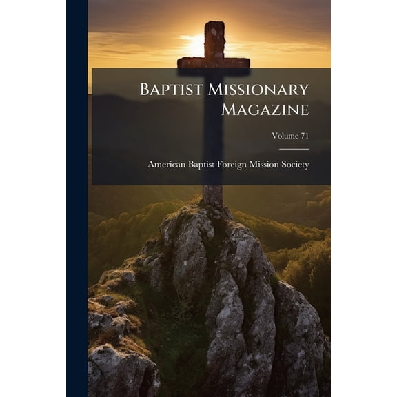 Baptist Missionary Magazine, (Paperback)