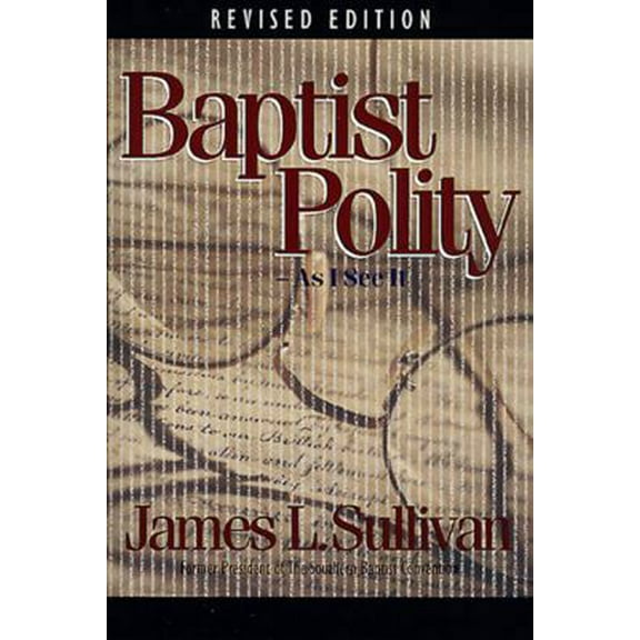Pre-Owned Baptist Polity: As I See It (Paperback) 0805401717 9780805401714
