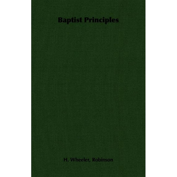 Baptist Principles, (Paperback)