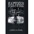 thumbnail image 1 of Baptized in Dirty Waters (Paperback), 1 of 1