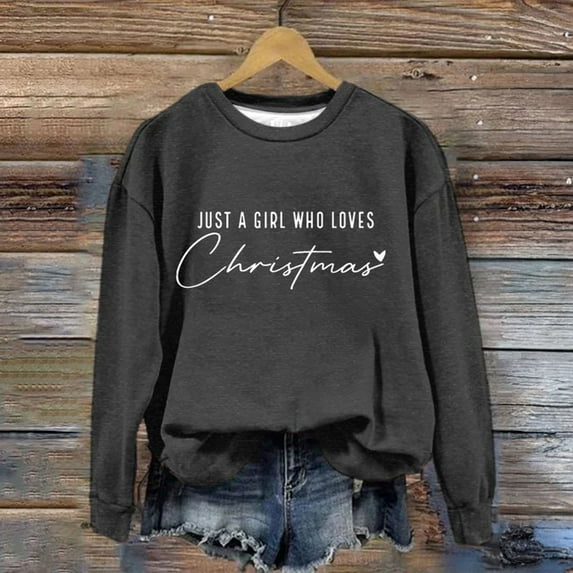 Baqcunre Sweaters For Women Just A Girl Who Loves Christmas Sweatshirt Xmas Sweater For Women Crewneck Pullover Tops Funny Christmas Shirt Gifts Crewneck Sweatshirts Womens Fall Tops Grey M