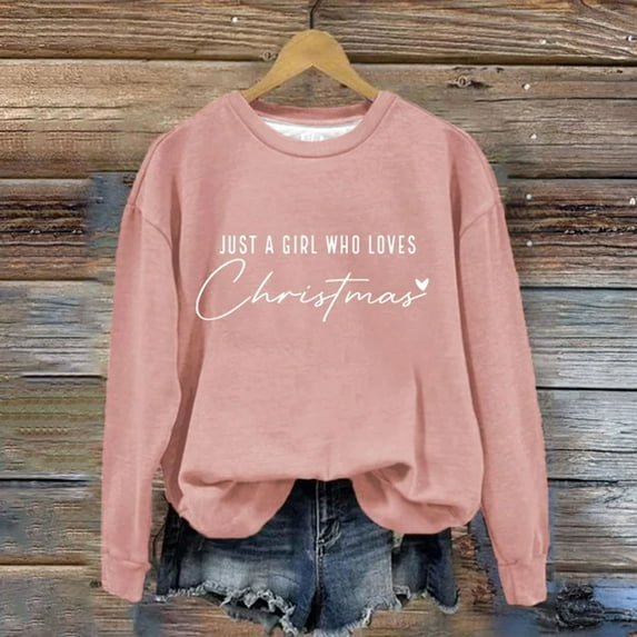 Baqcunre Sweaters For Women Just A Girl Who Loves Christmas Sweatshirt Xmas Sweater For Women Crewneck Pullover Tops Funny Christmas Shirt Gifts Crewneck Sweatshirts Womens Fall Tops Pink XL