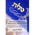 thumbnail image 1 of Bar/Bat Mitzvah Speeches Made Easy: Parents' guide to writing a speech for their child's special day, (Paperback), 1 of 1