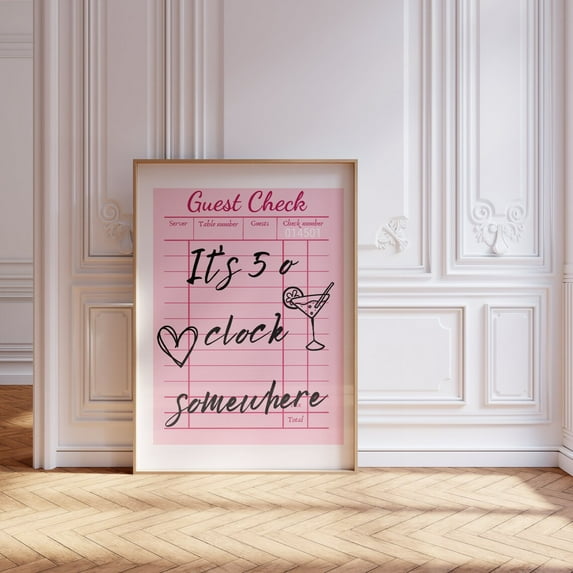Bar Cart Art, 5 O'Clock Somewhere Guest Check Print Home Decor #527, Unframed Poster Size 24x36