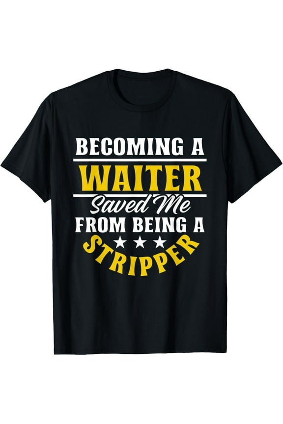 Bar Diner Restaurant Server Tip Waitress Waiter T-Shirt