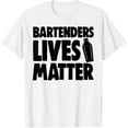 thumbnail image 1 of Bar Lives Matters Tee Shirts Bar Workers Tees Bartenders Men T-ShirtMen and women, White T-shirt, size: Extra large S-30XL, 1 of 4
