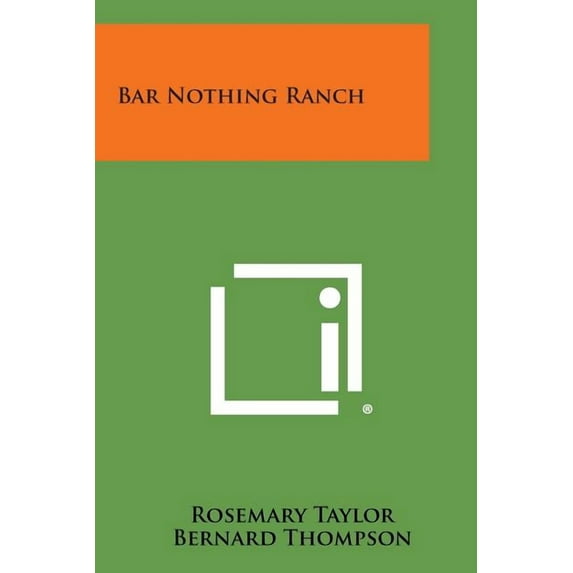 Bar Nothing Ranch (Paperback)