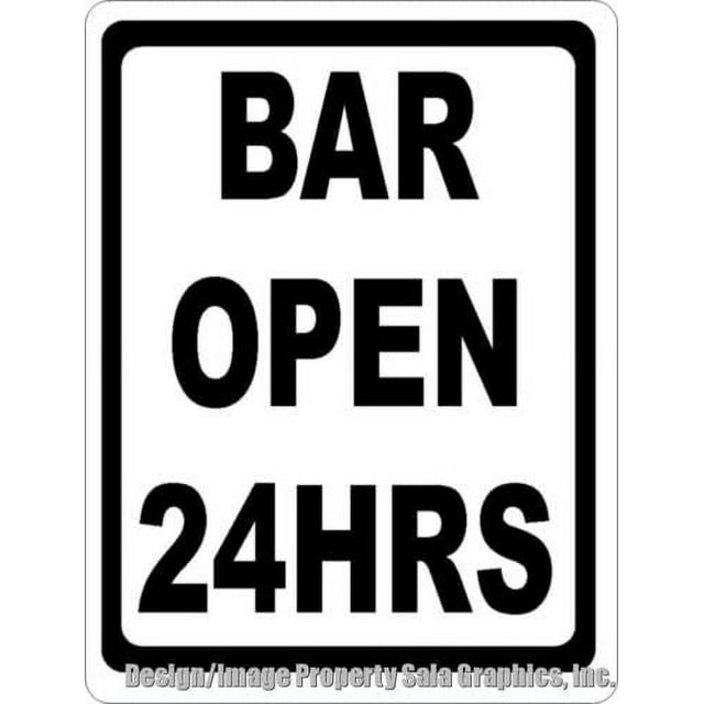 Bar Open 24 Hours Sign