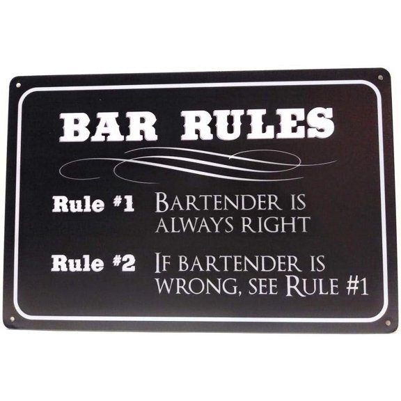 Bar Rules, Bartender is Always Right, If Bartender is Wrong See Rule #1 Tin Sign, Perfect for Bars, Pubs, Clubs, Wall Décor, 8-Inch by 12-Inch Sign |TSC281 |