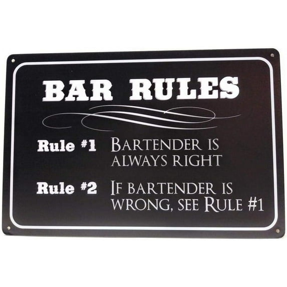 Bar Rules, Bartender is Always Right, If Bartender is Wrong See Rule #1 Tin Sign, Perfect for Bars, Pubs, Clubs, Wall Décor, 8-Inch by 12-Inch Sign |TSC281 |