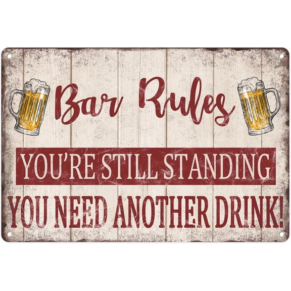 Bar Rules Metal Sign Happy Hour You Need Another Drink Tin Sign For Office Man Cave Bar Pub Club Cafe Wall Decor Hanging Painting 12 X 8 Inch