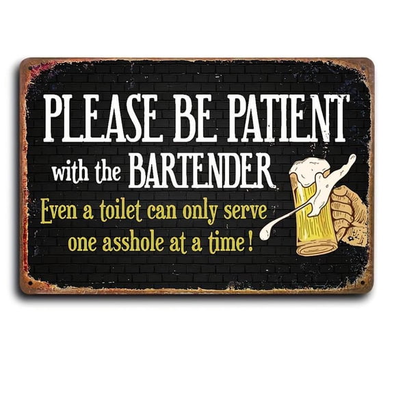 Bar Sign, Bartender Accessories Please Be Patient With The Bartender Vintage Metal Tin Sign, 8x12 Inch Decorative Funny Sign, Home Decor, Room Decor, Wall Decor, Door Decor, Garage Decor