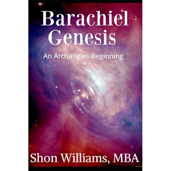 Barachiel Genesis: An Archangels Beginning (Paperback)